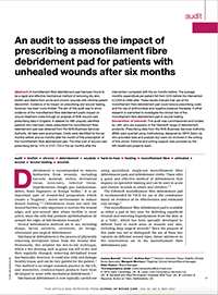 An audit to assess the impact of prescribing a monofilament fibre debridement pad for patients with unhealed wounds after six months